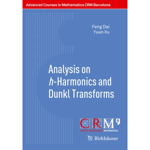 Analysis on H-Harmonics and Dunkl Transforms