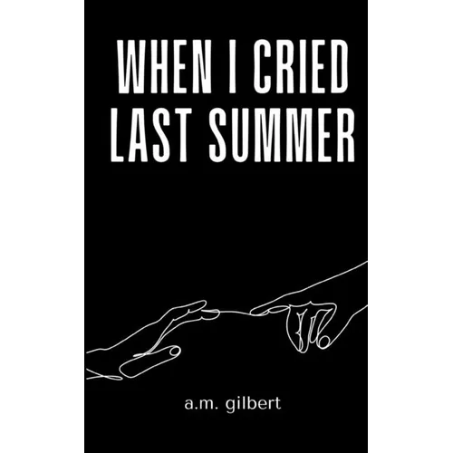 when I cried last summer