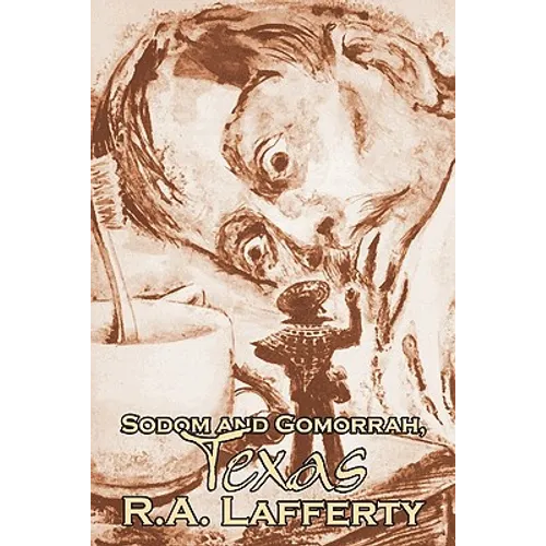Sodom and Gomorrah, Texas by R. A. Lafferty, Science Fiction, Fantasy