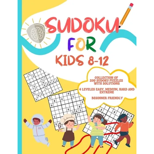 Sudoku for Kids 8-12: collection of 200 sudoku puzzles - Sudoku for Kids 8-12 - Large print book