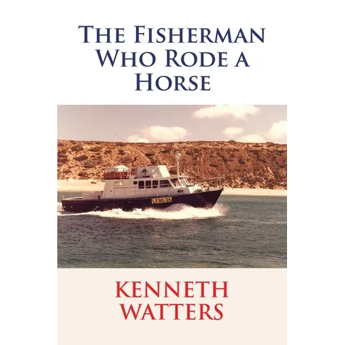 The Fisherman Who Rode a Horse