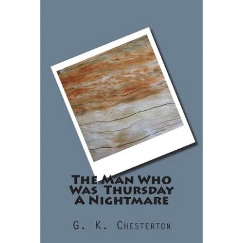 The Man Who Was Thursday A Nightmare