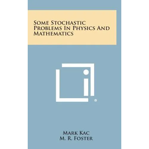 Some Stochastic Problems in Physics and Mathematics