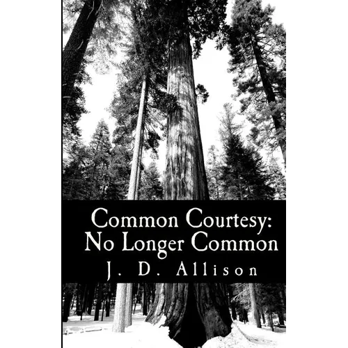 Common Courtesy: No Longer Common