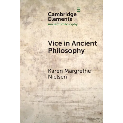 Vice in Ancient Philosophy