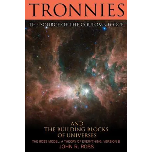 Tronnies: The Source of the Coulomb Force