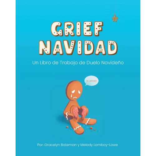 Grief Navidad: Un Libro de Trabajo de Duelo Navideño
