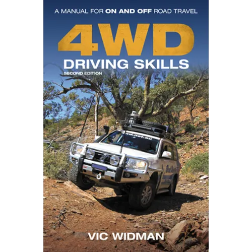 4WD Driving Skills: A Manual for On- And Off-Road Travel