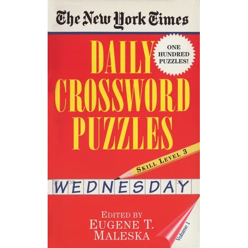 New York Times Daily Crossword Puzzles (Wednesday), Volume I