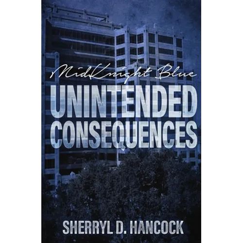 Unintended Consequences