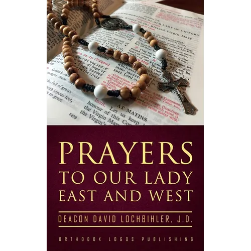 Prayers to Our Lady East and West