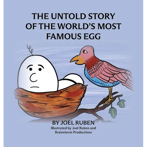The Untold Story of the World's Most Famous Egg
