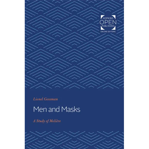 Men and Masks: A Study of Molière