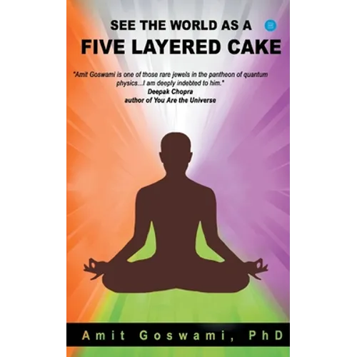 See the world as a five layered cake