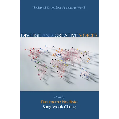 Diverse and Creative Voices: Theological Essays from the Majority World