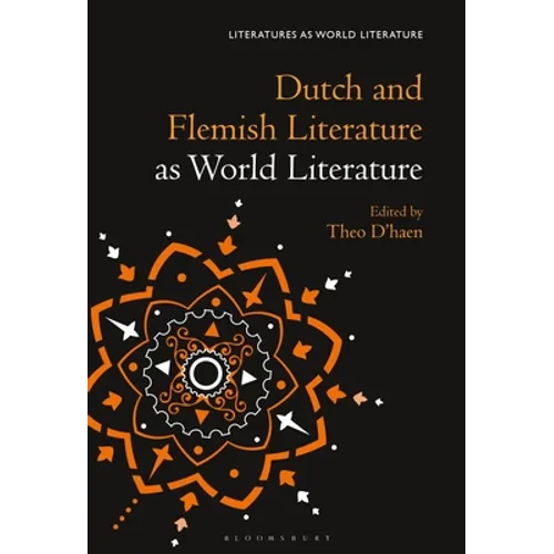 Dutch and Flemish Literature as World Literature