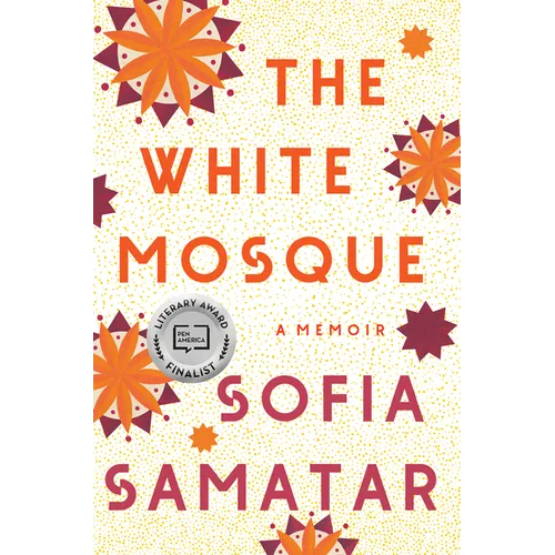 The White Mosque: A Memoir