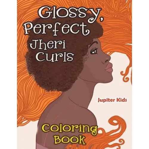Glossy, Perfect Jheri Curls Coloring Book