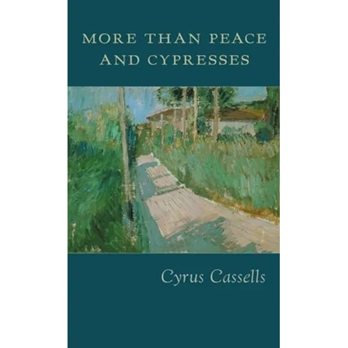 More Than Peace and Cypresses