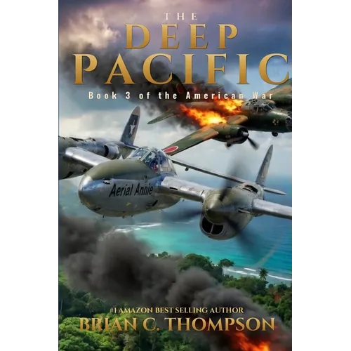 The Deep Pacific: Book 3 of the American War