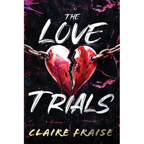 The Love Trials: An enemies-to-lovers dark romance serial killer thriller