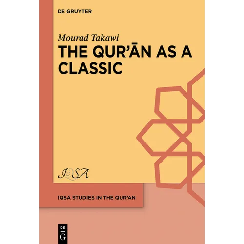 The Qurʾān as a Classic: Early Arabic Christian and Muslim Exegesis of the Qurʾān in the Interreligious Milieu, Eighth-Tenth Centu