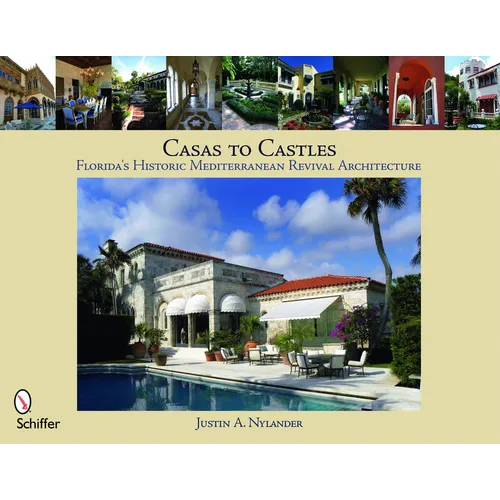 Casas to Castles: Florida's Historic Mediterranean Revival Architecture