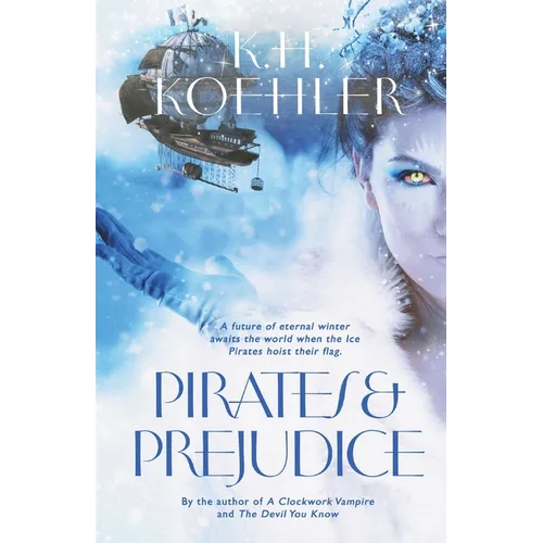 Pirates & Prejudice: A Clockwork Vampire #4
