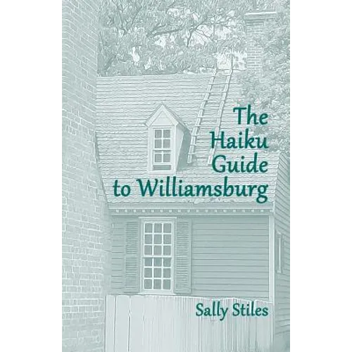 The Haiku Guide to Williamsburg