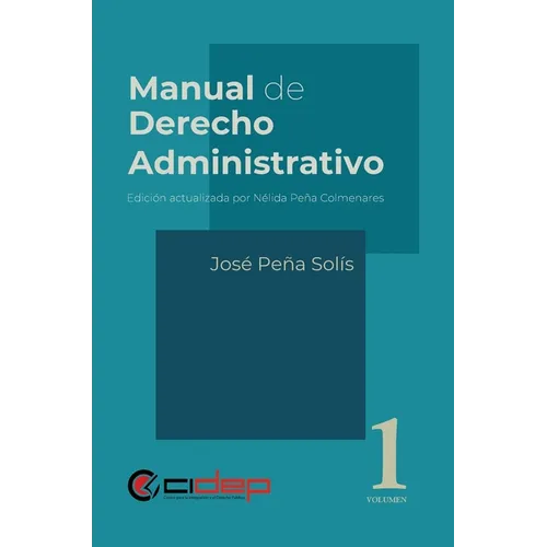 Manual de Derecho Administrativo: Volumen 1