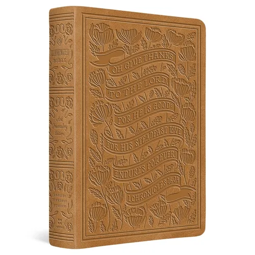 ESV Illuminated(tm) Bible, Art Journaling Edition (Trutone, Nubuck Caramel, 1 Chronicles 16:34 Design)