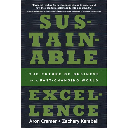 Sustainable Excellence: The Future of Business in a Fast-Changing World