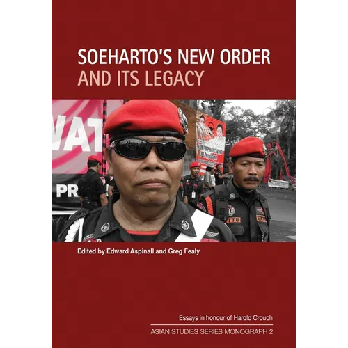 Soeharto's New Order and Its Legacy: Essays in honour of Harold Crouch