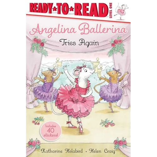 Angelina Ballerina Tries Again: Ready-To-Read Level 1