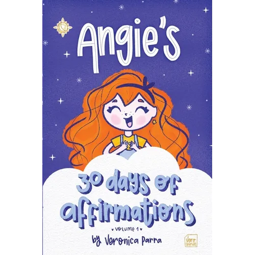 Angie's Affirmations: Volume 1