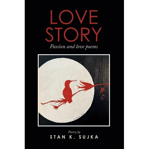 Love Story: Passion and love poems