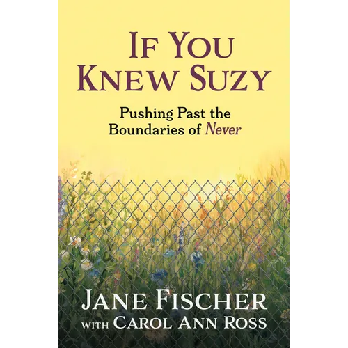 If You Knew Suzy: Pushing Past the Boundaries of 'Never'