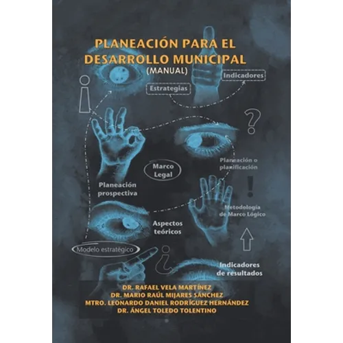 Planeación Para El Desarrollo Municipal: (Manual)