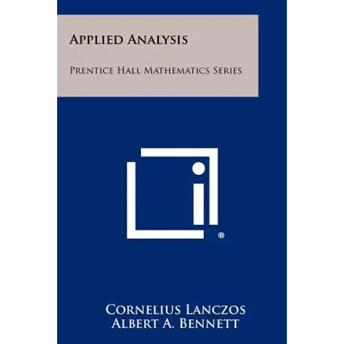 Applied Analysis: Prentice Hall Mathematics Series