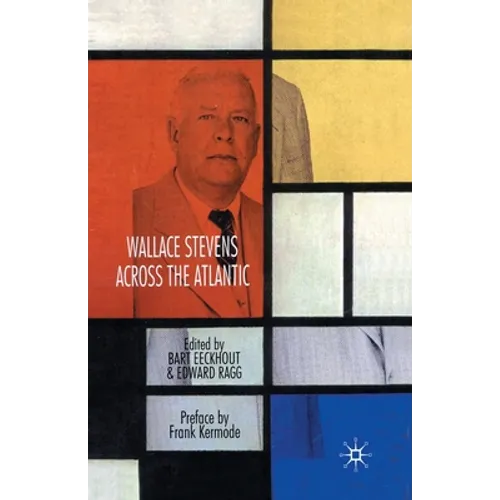 Wallace Stevens Across the Atlantic