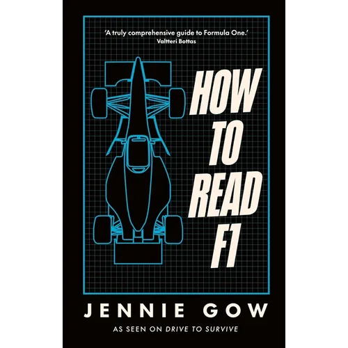 How to Read F1: Everything You Need to Know about Racing in the Fast Lane