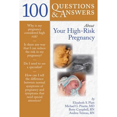 100 Q&as about Your High-Risk Pregnancy
