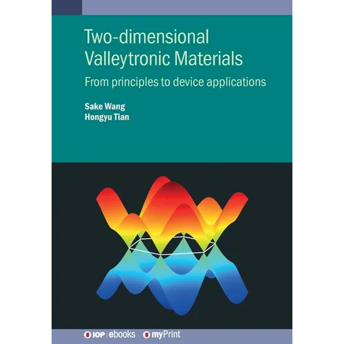Two-dimensional Valleytronic Materials: From principles to device applications