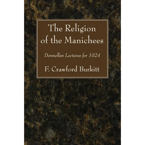 The Religion of the Manichees