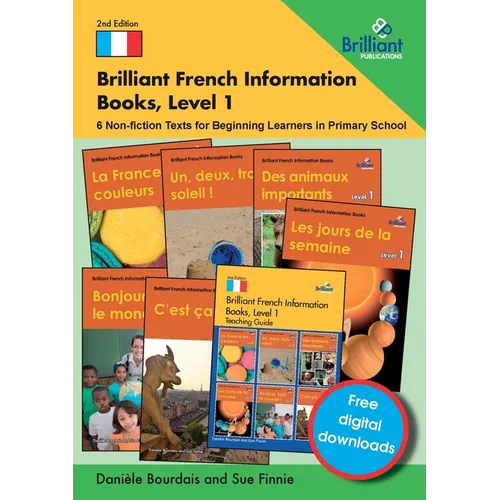 Brilliant French Information Books, Level 1: 6 Non-fiction Texts for Beginning Learners in Primary School