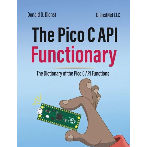 The Pico C API Functionary: The Pico C API Functionary