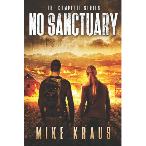 No Sanctuary: The Complete Bestselling Series