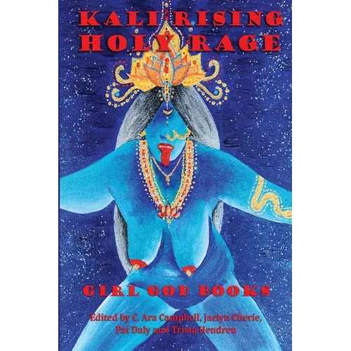 Kali Rising: Holy Rage
