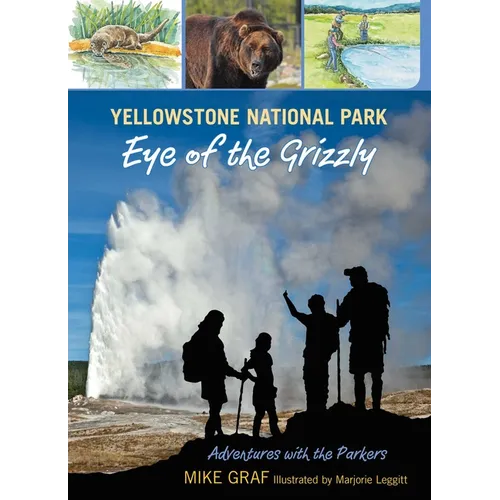 Yellowstone National Park: Eye of the Grizzly