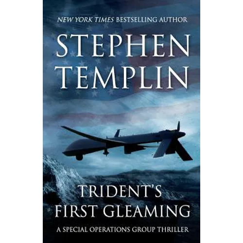 Trident's First Gleaming: [#1] A Special Operations Group Thriller